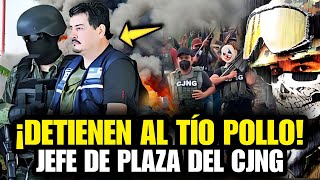 🚨¡ALERTA ROJA Detienen Al quotTío Polloquot Un Líder De Plaza Del CJNG En Jalisco [upl. by Anayt]