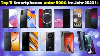 Top 10 Die besten Smartphones unter 500 Euro 2023  Die ultimative Handy Bestenliste 🔥 [upl. by Ramoj]