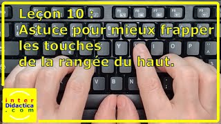 Leçon 10  Astuce pour mieux frapper les touches de la rangée du haut Cours de Dactylographie [upl. by Agretha]