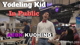 WALMART Yodeling Kid in AEON KUCHING SARAWAK FUNNY  Dalton Yeo [upl. by Alick]