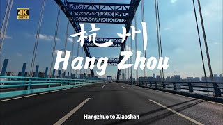 4K Slow TV  Hangzhou to Xiaoshan [upl. by Ximenez16]