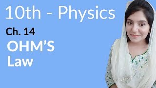 10th Class Physics Chapter 14  OHMS Law  Class 10 Physics Chapter 5 [upl. by Bonnes]