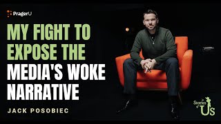 Jack Posobiec My Fight to Expose the Media’s Woke Narrative  Stories of Us [upl. by Nnaylloh]