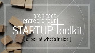 Startup Toolkit for Architect Entrepreneurs  Volume 1 [upl. by Cchaddie]