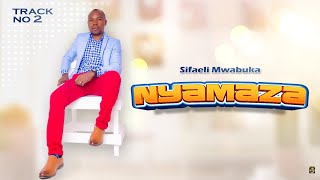 NYAMAZASIFAELI MWABUKA OFFICIAL AUDIO [upl. by Flinn]