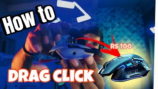 How to drag click with any mouse  Drag click with cheap to expensive mouse [upl. by Hgielrac252]