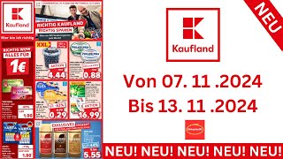 KAUFLAND Prospekte Angebote Werbung Gültig von 071124 bis 131124​ Werbung DE [upl. by Ibrek]