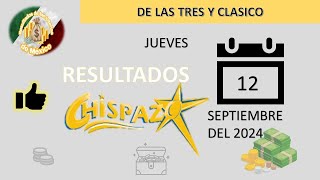 RESULTADO CHISPAZO DE LAS TRES CHISPAZO CLÁSICO DEL JUEVES 12 DE SEPTIEMBRE DEL 2024 [upl. by Dolph893]