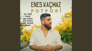 Potporî Yar Hellî  Kewê  Hoy Memo  Keç Meyro  Can Xezalê  Naçim [upl. by Ekaj]