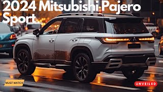 New 2024 Mitsubishi Pajero Sport Montero Sport As BrandNew Model [upl. by Yttel254]