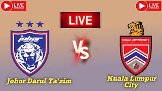 Johor Darul Tazim FC vs Kuala Lumpur City FC live match score updates today  Malaysian Super Leagu [upl. by Ihn]