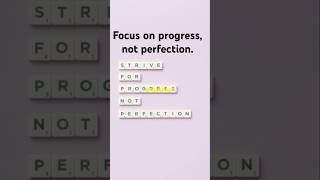 Focus on progress not perfection—perfection is the enemy of growth [upl. by Aihselef]