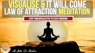 Visualise and It Will Come  11 Minute LOA Meditation VERY POWERFUL Listen to Every Morning [upl. by Seaman]