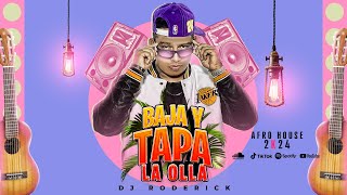 BAJA Y TAPA LA OLLA  REMIX AFRO HOUSE X DJ RODERICK AFRO 2024 VIRAL TITKOK [upl. by Burkhard]