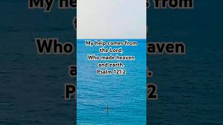 Bible Psalm 1212 NKJVpeace love jesuschrist seaofpeace sea seanature quotes season beauty [upl. by Philan]