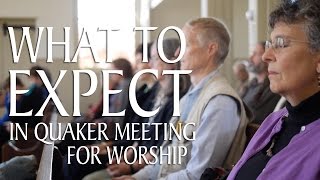 What to Expect in Quaker Meeting for Worship [upl. by Etnovert]