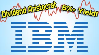 Dividend Aristocrat with a 5 Yield IBM Stock Analysis [upl. by Animaj]