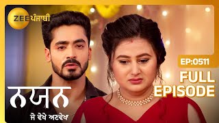 Nayan Cries Her Heart Out  Nayan Jo Vekhe Unvekha  Full Ep 510  Devansh Rita  Zee Punjabi [upl. by Schroder]