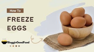 How to Freeze Eggs 3 Simple Methods for Longer Storage [upl. by Lehcem659]