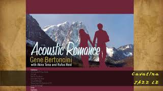 Gene Bertoncini  Cavatina [upl. by Kieffer9]