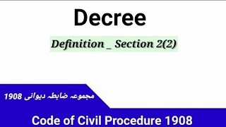 Definition of Decree  Section 2 2 Code of Civil Procedure 1908 [upl. by Itnaihc]