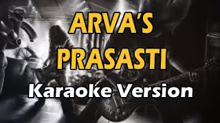 ARVAS  PRASASTI Karaoke Version [upl. by Erv348]