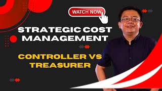 Strategic Cost Management Controllership vs Treasurership [upl. by Gnoh]