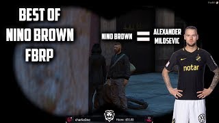 Best Of Nino Brown  FBRP Alexander Milošević [upl. by Marlon]