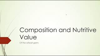 Composition and Nutritive Value of Wheat [upl. by Asabi]