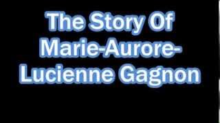 The Story Of Aurore Gagnon [upl. by Adnulahs477]