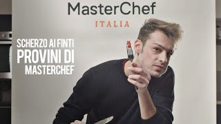 Scherzo ai finti provini di MasterChef [upl. by Maxfield443]