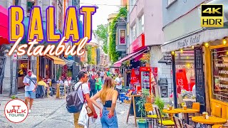 Walking Tour Istanbul Balat Neighborhood  Summer 2023  4K HDR [upl. by Nemrac]