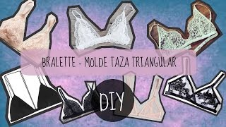 DIY BRALETTE  PATRON CORPIÑO TRIANGULAR Lingerie [upl. by Ssur398]