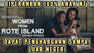 FILM INI DIPERANKAN 100 ANAK NTT❗WOMEN FROM ROTE ISLAND❗pasiar oto gass jang rem [upl. by Chimene]