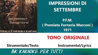 IMPRESSIONI DI SETTEMBRE PFM Karaoke  Tono Originale  StrumentaleTesto [upl. by Noyk]