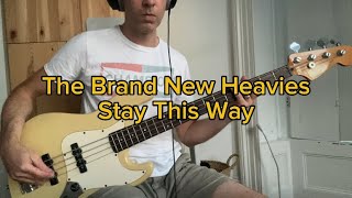 The Brand New Heavies  Stay This Way  Bass cover [upl. by Drue750]