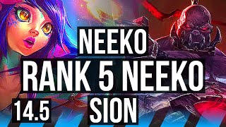 NEEKO vs SION MID  Rank 5 Neeko 304 Rank 19  KR Challenger  145 [upl. by Eedyak]