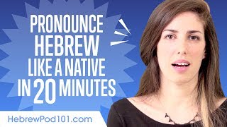 How to Pronounce Hebrew Like a Native Speaker [upl. by Pratte188]