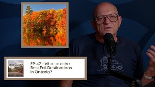 Backroads Bill Ep 47 What are the Best Fall Destinations in Ontario [upl. by Nitsid]