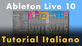 Ableton Live 10 Tutorial Italiano Promo [upl. by Constantina]