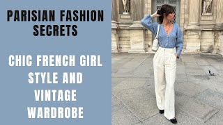 Parisian Fashion Secrets Master Chic French Girl Style with Key Pieces amp a Vintage Twist [upl. by Rednasela]