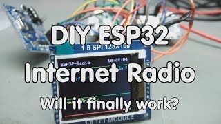 195 DIY Internet Radio using an ESP32 Arduino IDE [upl. by Hsitirb]