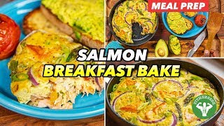 Meal Prep  Salmon Breakfast Bake [upl. by Palua260]