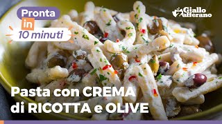 PASTA con CREMA DI RICOTTA e OLIVE pronta in 10 MINUTI [upl. by Kaltman]