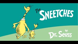 THE SNEETCHES by Dr Seuss Read Aloud [upl. by Akirdnwahs]