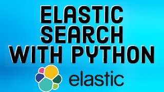 Elastic Stack Tutorial ELK Stack 11  How to use Elasticsearch with the Python [upl. by Tnerual]