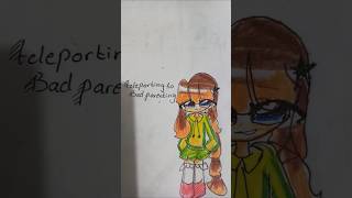 Teleporting ke bad parenting beats drawing [upl. by Mcnalley]