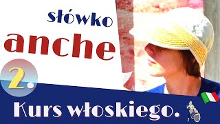 Codziennie nowe WŁOSKIE słówko quotANCHEquot  quottakżequot [upl. by Nilorac344]