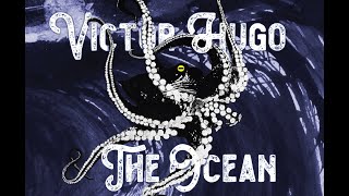 Victor Hugo amp The Ocean [upl. by Oppen991]