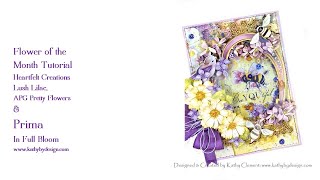 Heartfelt Creations Lush Lilac March 2024 Flower of the Month Tutorial with Prima In Full Bloom [upl. by Amorette]